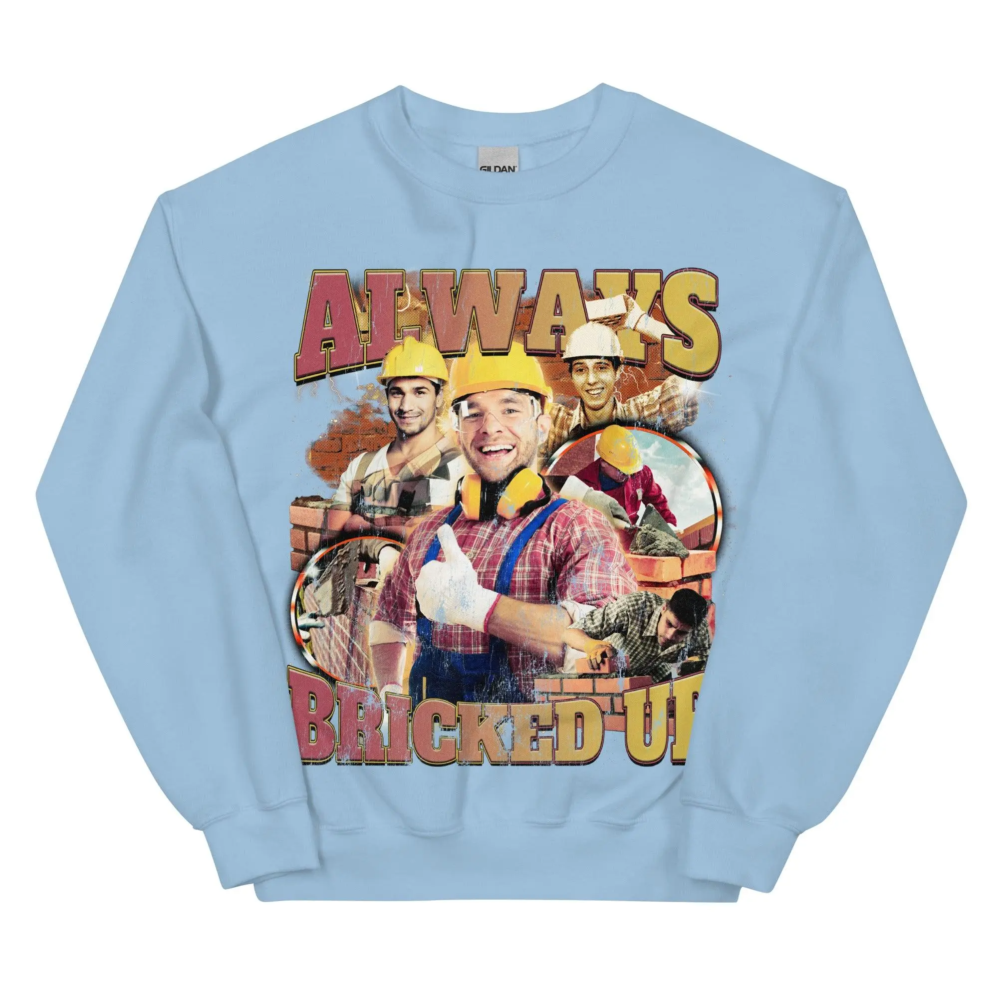 Always Bricked Up Sweatshirt - Image 6